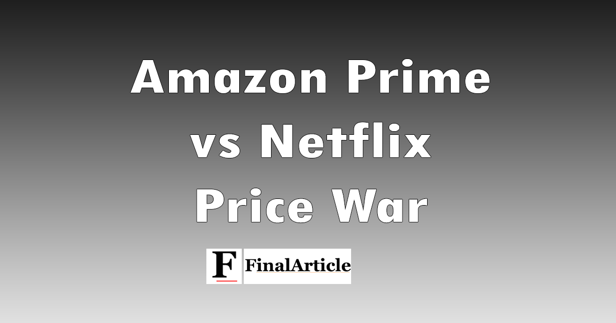 Amazon-Prime-vs-netflix-price-war