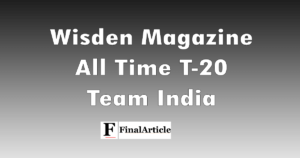 Wisden Magazine All Time T-20 Team India