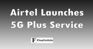 airtel-launches-5G-plus-services