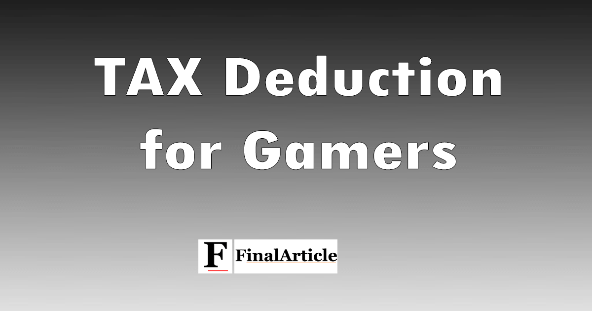 tax deduction for gamers