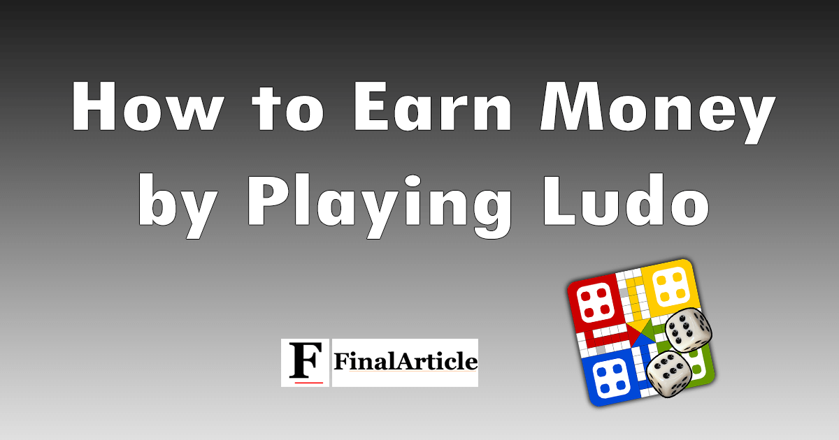 How-to-Earn-Money-by-Playing-Ludo-Online